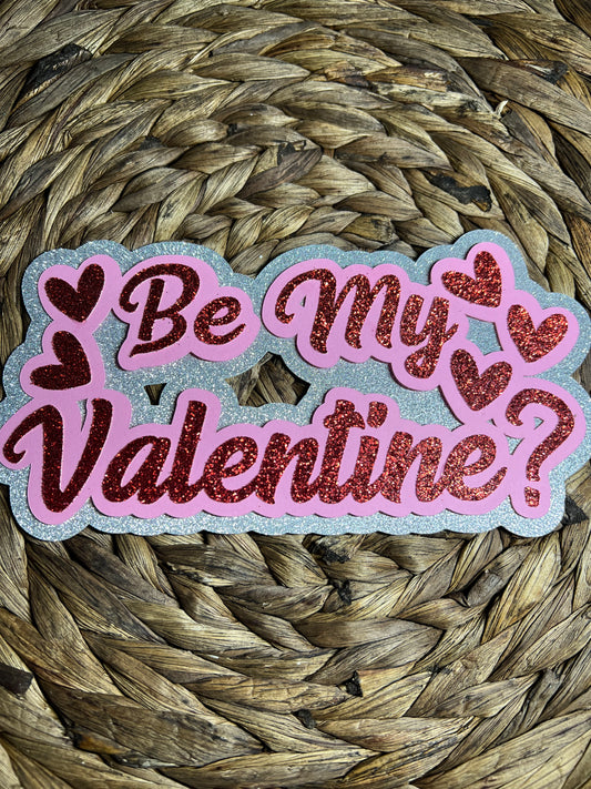 Be My Valentine ? Topper